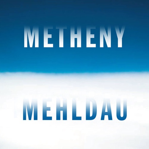 Album artwork of Brad Mehldau – Metheny Mehldau