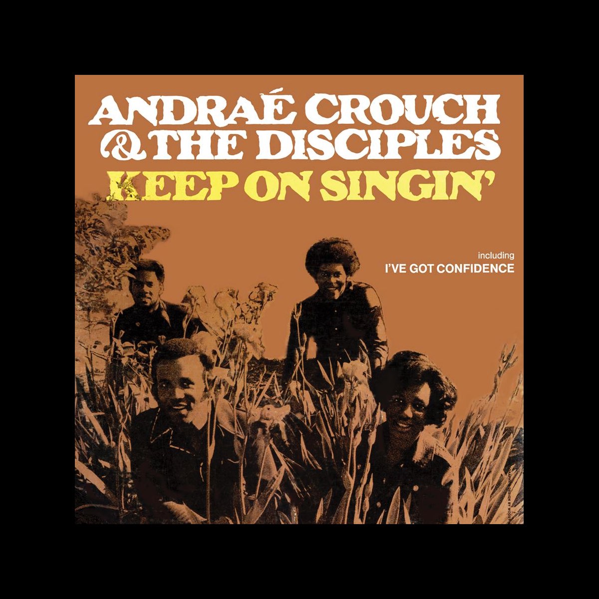 Keep On Singin by Andraé Crouch The Disciples on Apple Music