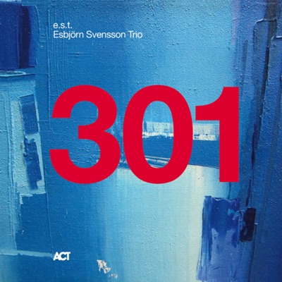 Album artwork of Esbjörn Svensson Trio –  301