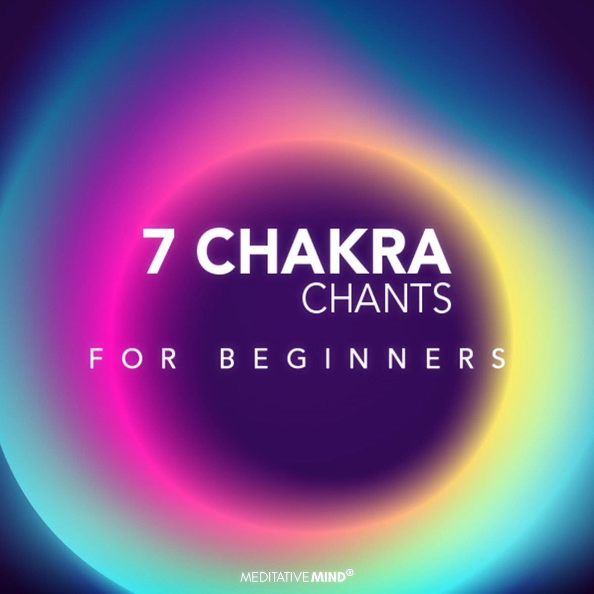 Chakra Chants For Beginners By Meditative Mind On Apple Music