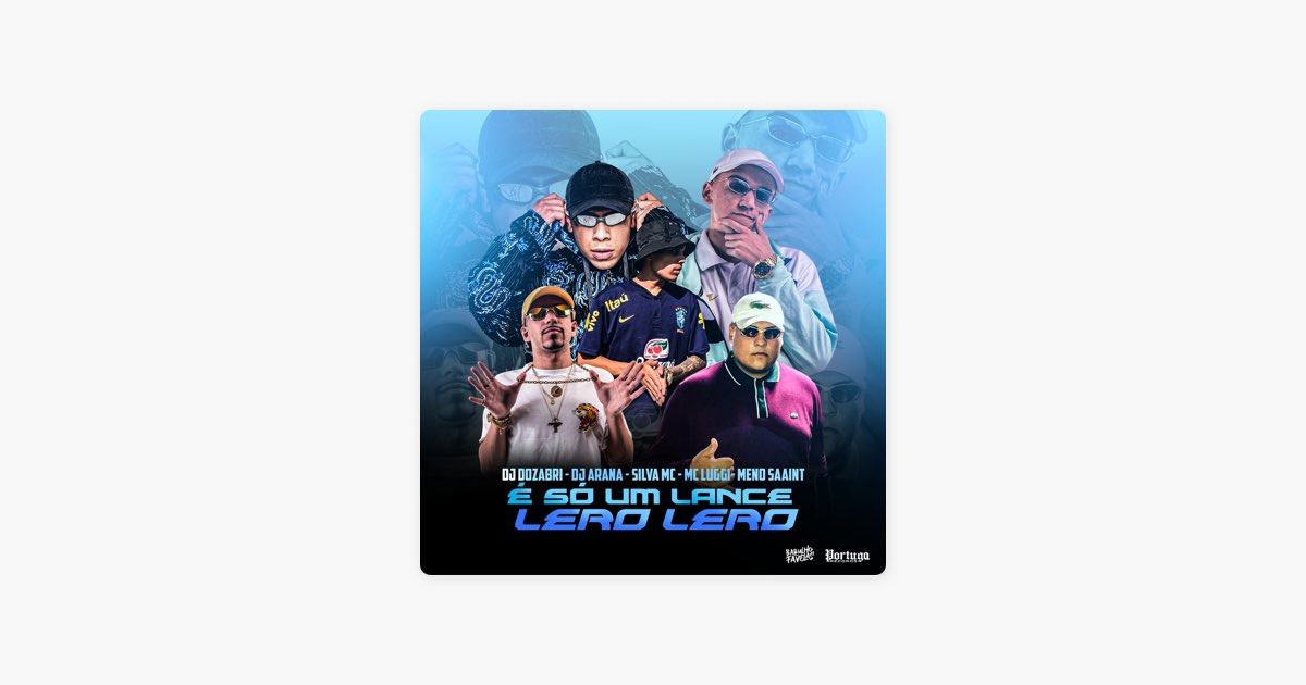 É Só Um Lance Lero Lero feat MC Luiggi Meno Saaint de DJ Dozabri