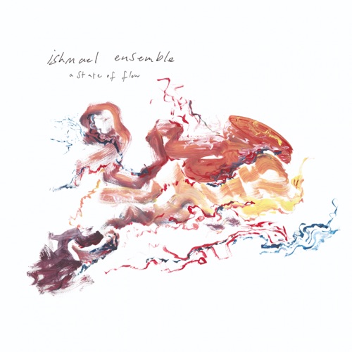 Album artwork of Ishmael Ensemble – A State Of Flow