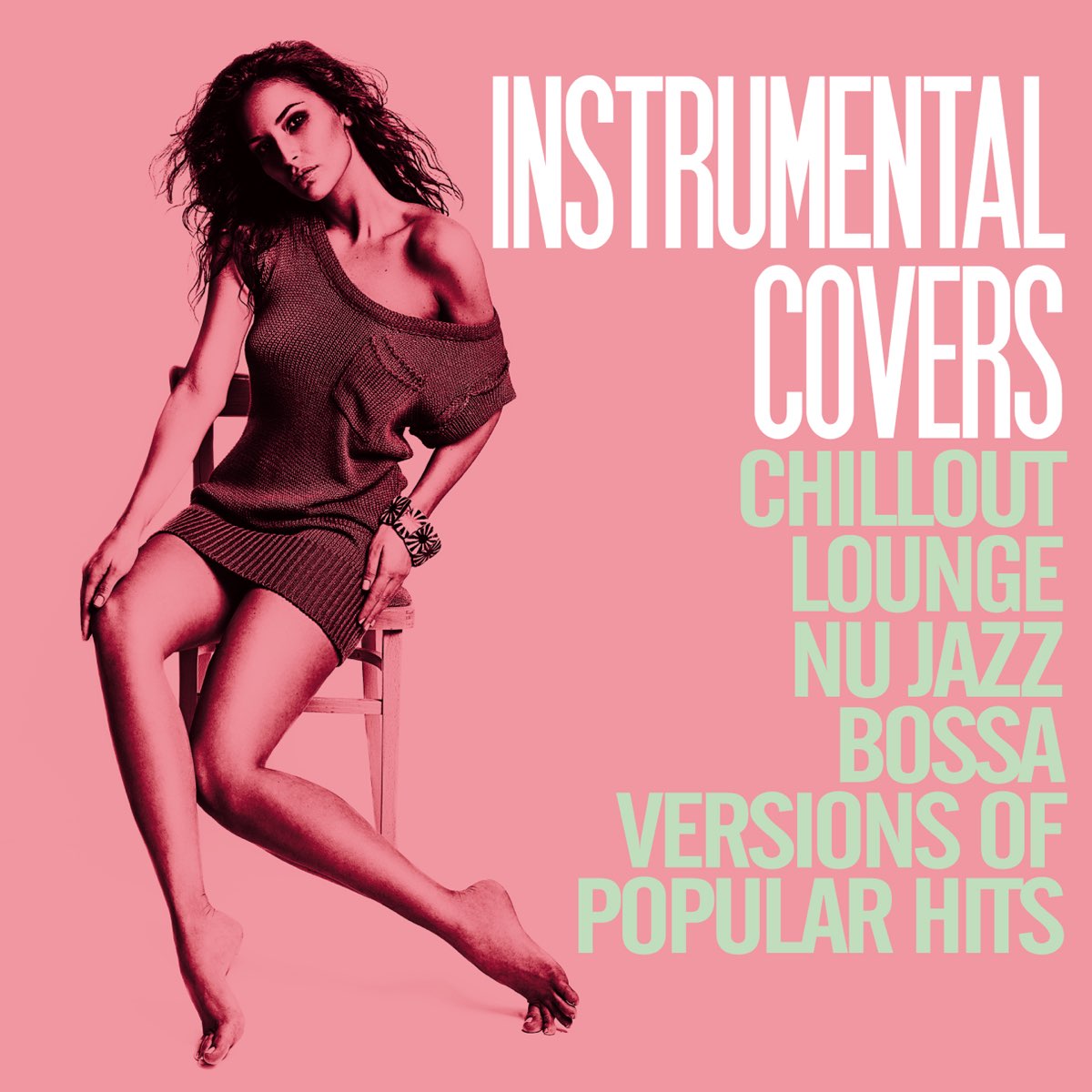 Instrumental Covers Chillout Lounge Nu Jazz Bossa Versions Of