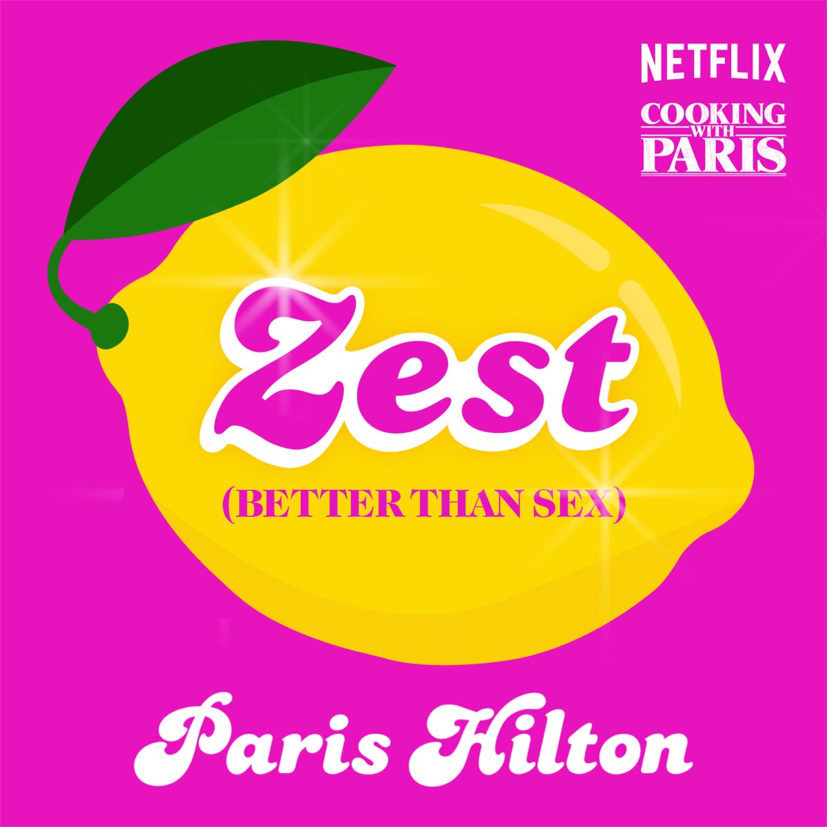 Zest Better Than Sex From The Netflix Series Cooking With Paris