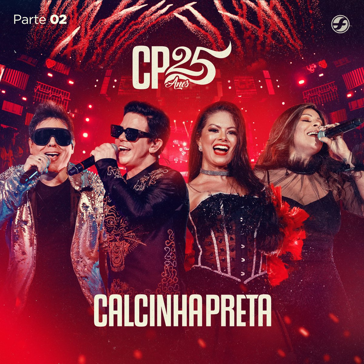 Cp 25 Anos Pt 2 Ao Vivo EP De Calcinha Preta No Apple Music