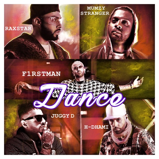 Dance Feat H Dhami Juggy D By F1rstman Mumzy Stranger Raxstar