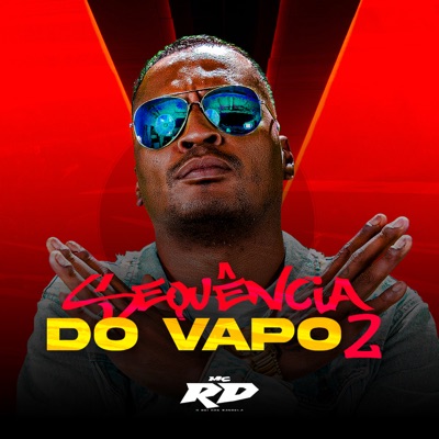 Sequencia Do Vapo Mc Rd Feat Dj Guih Da Zo Shazam