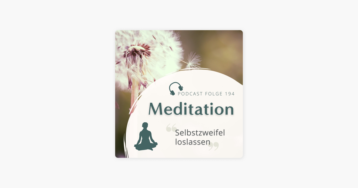 Meditation F R Jeden Tag Dein Podcast F R Gef Hrte Meditationen Und