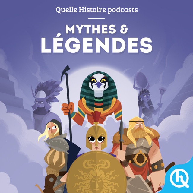 Mythes et Légendes Podcasts Français