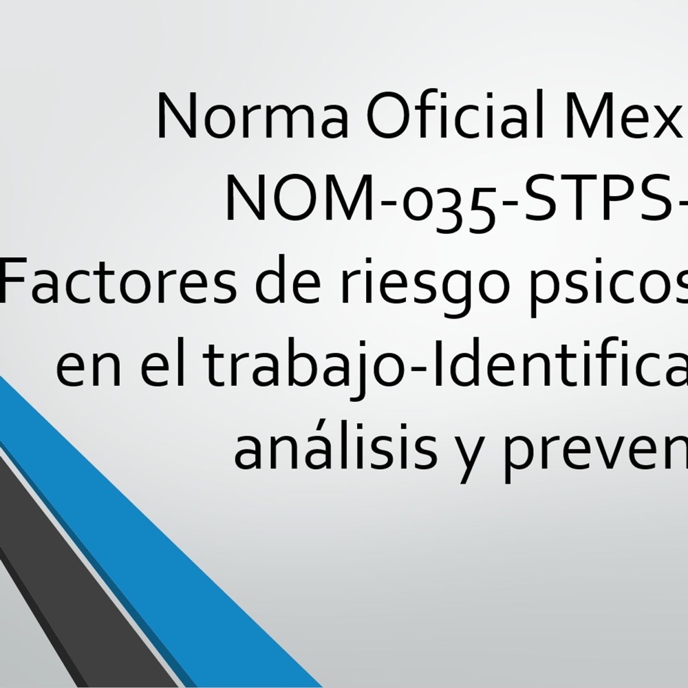 Conociendo La NOM 035 STPS 2018 Factores De Riesgo Psicosocial NOM