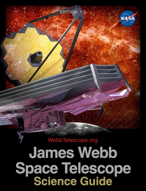 James Webb Space Telescope Science Guide By Hubblesite Org