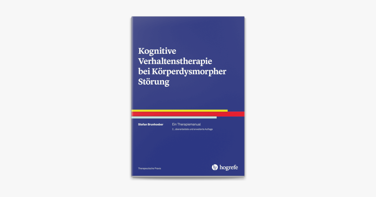 Kognitive Verhaltenstherapie Bei K Rperdysmorpher St Rung On Apple Books