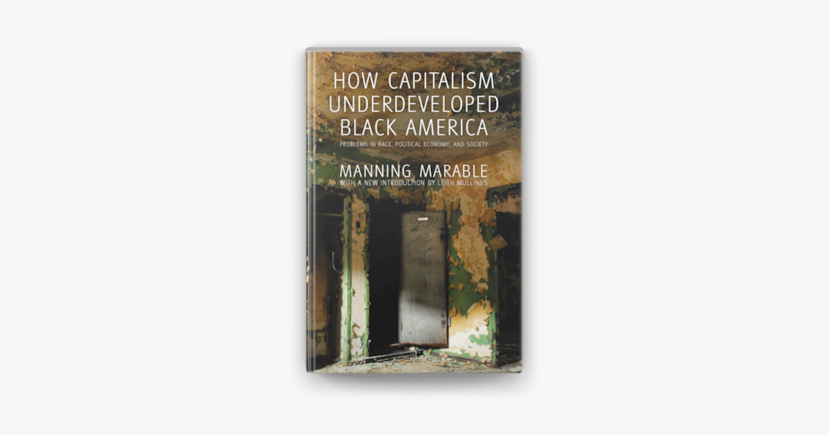 How Capitalism Underdeveloped Black America On Apple Books