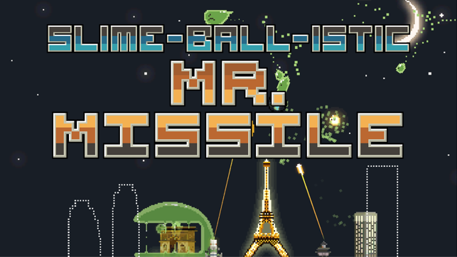 Slime-ball-istic Mr. Missile Screenshot