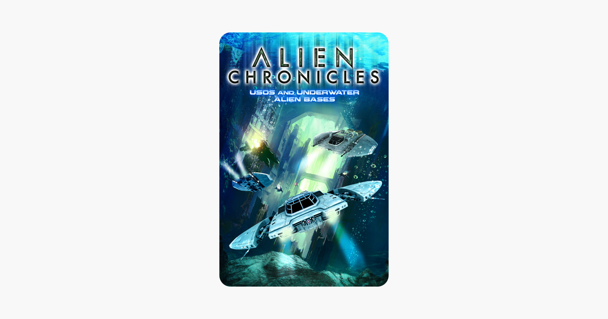 Alien Chronicles USOs And Under Water Alien Bases On ITunes