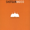 Shotgun Radio - Black Water