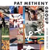 Pat Metheny Group - Every Summer Night
