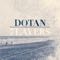 Dotan - Let The River In