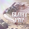 Glory Pop - Day One
