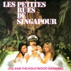 Lou And The Hollywood Bananas - Les Petites Rues De Singapour