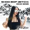 Tanzer feat Rockie Brown - Shoo-Bop (Bitch)
