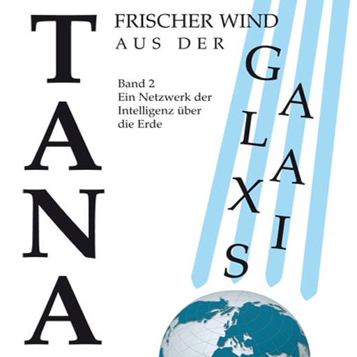 Tana – frischer Wind aus der Galaxis - Band 2