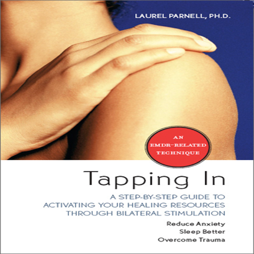 Tapping In - A Step-by-Step Guide to Activating Your Healing Resources through Bilateral Stimulation by Laurel Parnell icon