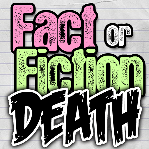 Death: Fact or Fiction Lite