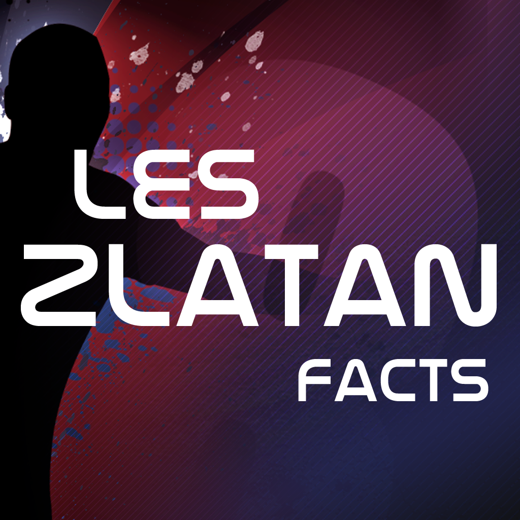 Les Zlatan Facts - Les meilleurs fact sur Zlatan Ibrahimović