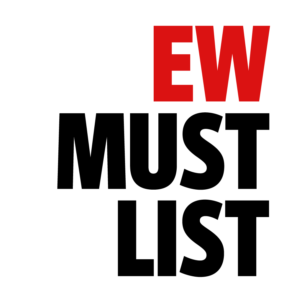 EW’s Must List – from Entertainment Weekly