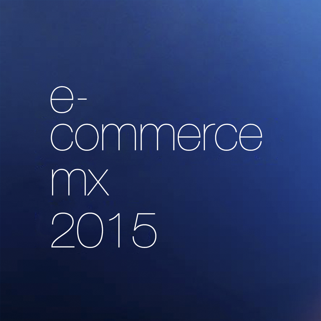 CONÉCTATE -  E-commerce Mx 2015