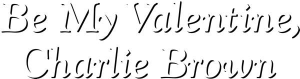 Be My Valentine, Charlie Brown