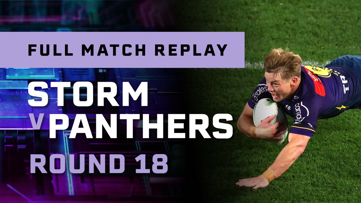 Round 18 Storm v Panthers Full Match Replay