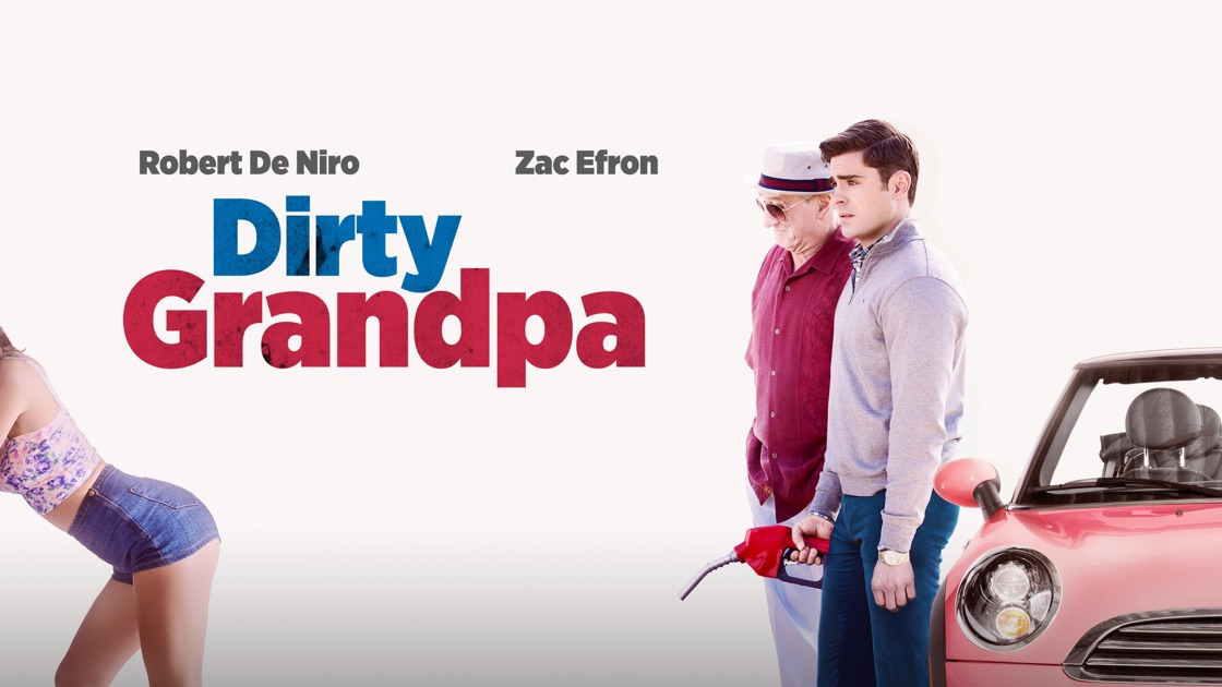 dirty grandpa full movie free online no sign up no download