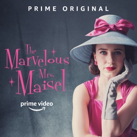 ‎The Marvelous Mrs. Maisel on Apple TV