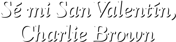 Sé mi San Valentín, Charlie Brown