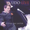 Es lebe das Laster - Udo Live