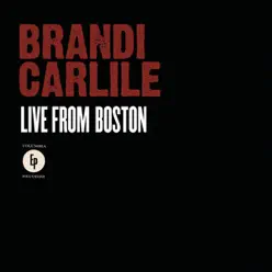 Live from Boston - EP - Brandi Carlile
