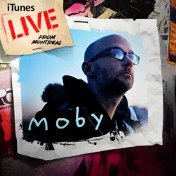 iTunes Live from Montreal - Moby