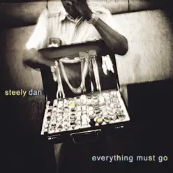 Everything Must Go - Steely Dan