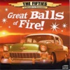 The 50's - A Decade to Remember: Great Balls of Fire