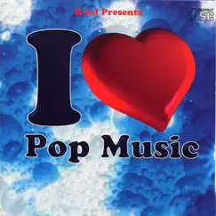 I Love Pop Music (Re-Recorded Versions) by Various Artists album reviews, ratings, credits