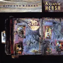 Hips and Makers - Kristin Hersh