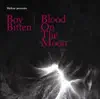 Blood On the Moon (In Flagranti Remix) [Featuring Alan Vega & Boby Gillespie] song lyrics