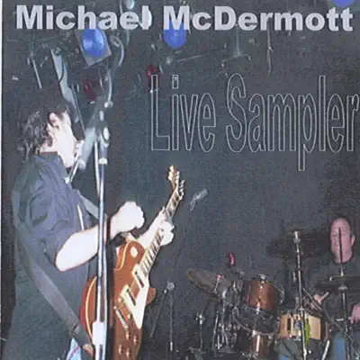Live Sampler - Michael McDermott