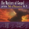Masters of Gospel Perform the Classics, Vol. 2, 2010