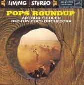 Arthur Fiedler & Boston Pops Orchestra - Pops Roundup