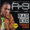 Bad Kid Turned Good, 2008