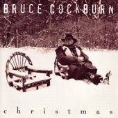 Bruce Cockburn - Early On One Christmas Morn