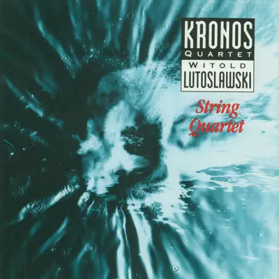 Lutoslawski: String Quartet - EP - Kronos Quartet